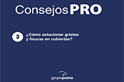 Consejo Pro 3: ¿Cómo solucionar grietas y fisuras en cubiertas?