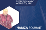 Entretien avec notre équipe - Hamza Bouhait