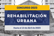 Concurso “REHABILITACION URBANA”, Edición 2022-2023