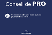 CONSEIL DE PRO 21 : Comment rendre une petite cuisine plus fonctionnelle? 